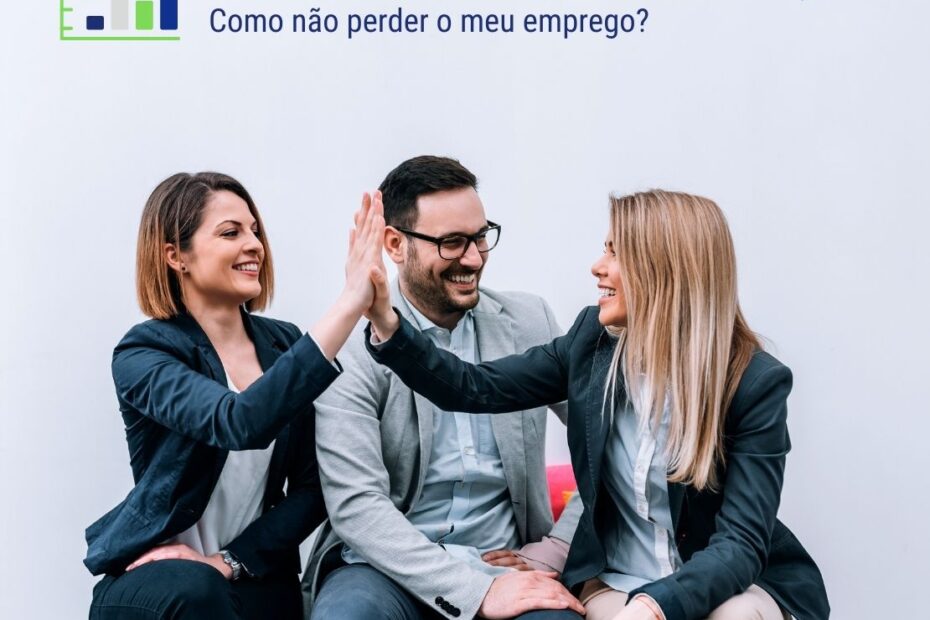 Carreira em Transição: Como não perder o meu emprego Parte 1