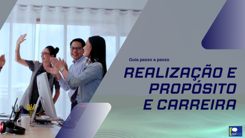 SYSTIMA EDUCACAO - Realização e Propósito e Carreira - Abertura e Divulgação01